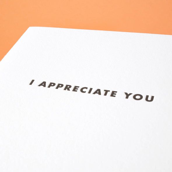 Futura Appreciate - Letterpress Greeting Card