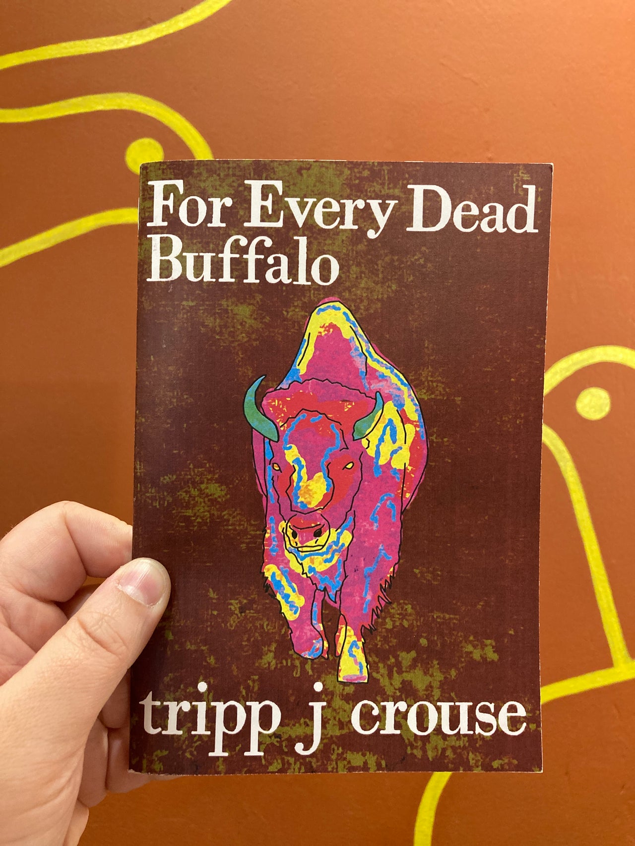 For Every Dead Buffalo by tripp j crouse