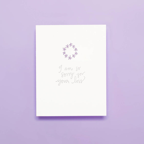 So Sorry For Your Loss - Letterpress Greeting Card