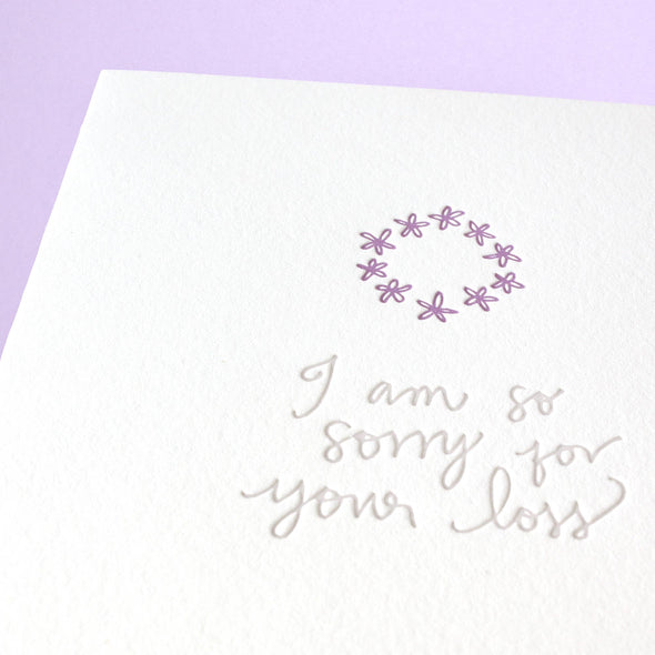 So Sorry For Your Loss - Letterpress Greeting Card