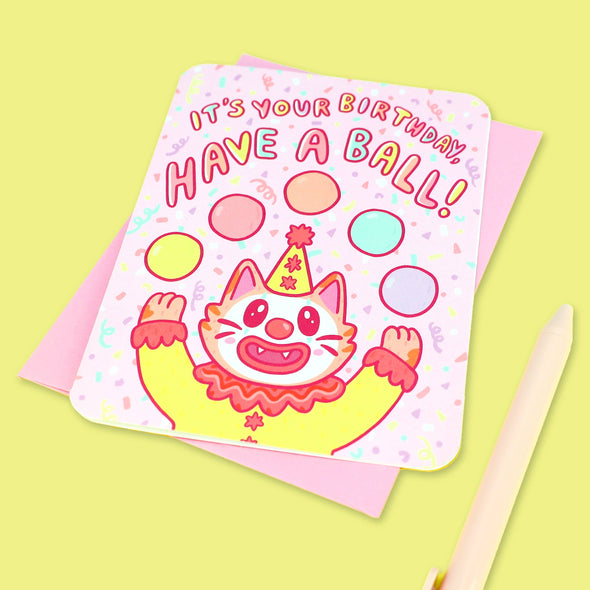 Have a Ball Clown Cat Birthday Greeting Card