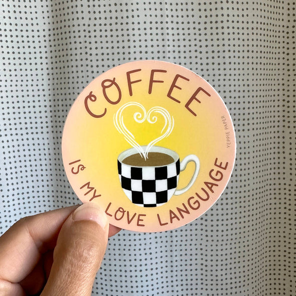 Coffee Is My Love Language Sticker