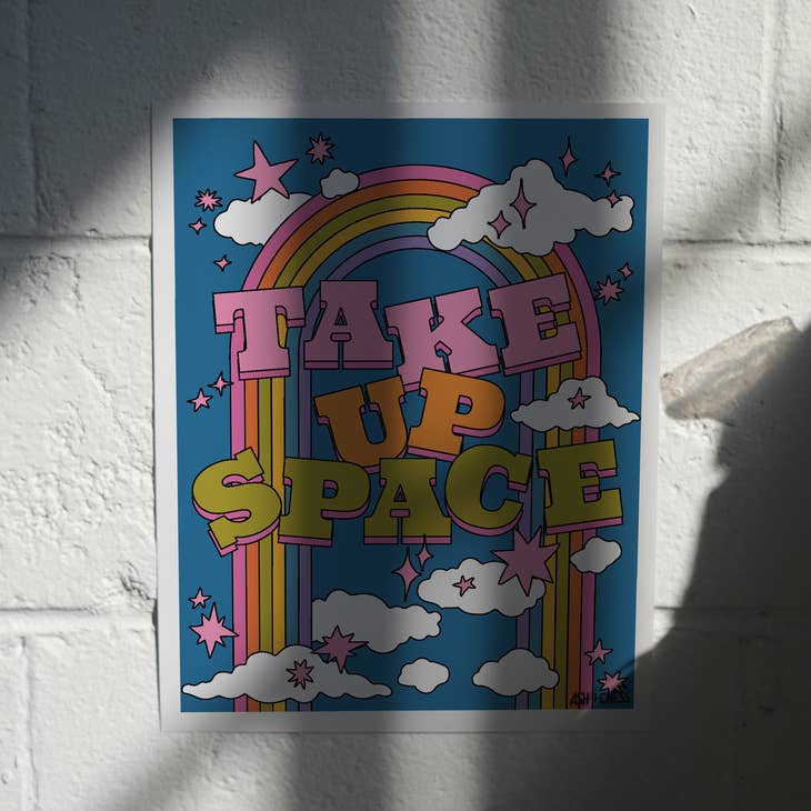 Take Up Space Print