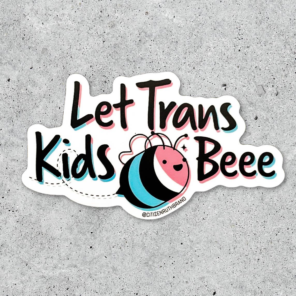 Let Trans Kids Beee Sticker