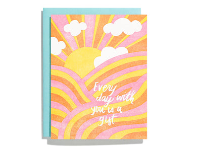 Every Day With You Is A Gift - Letterpress Greeting Card