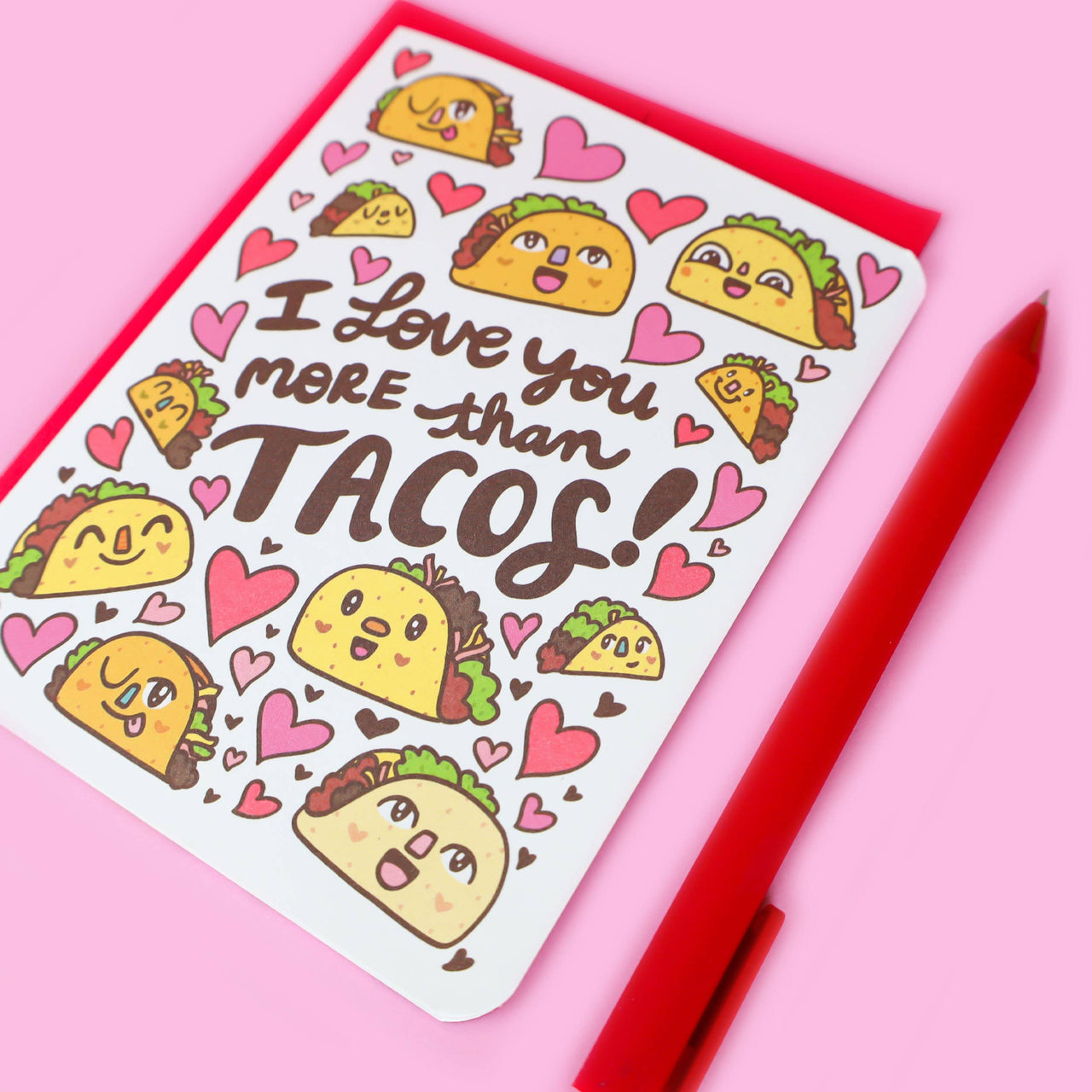 I Love You More Than Tacos Valentine's Day Love Card