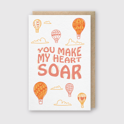 You Make My Heart Soar Card