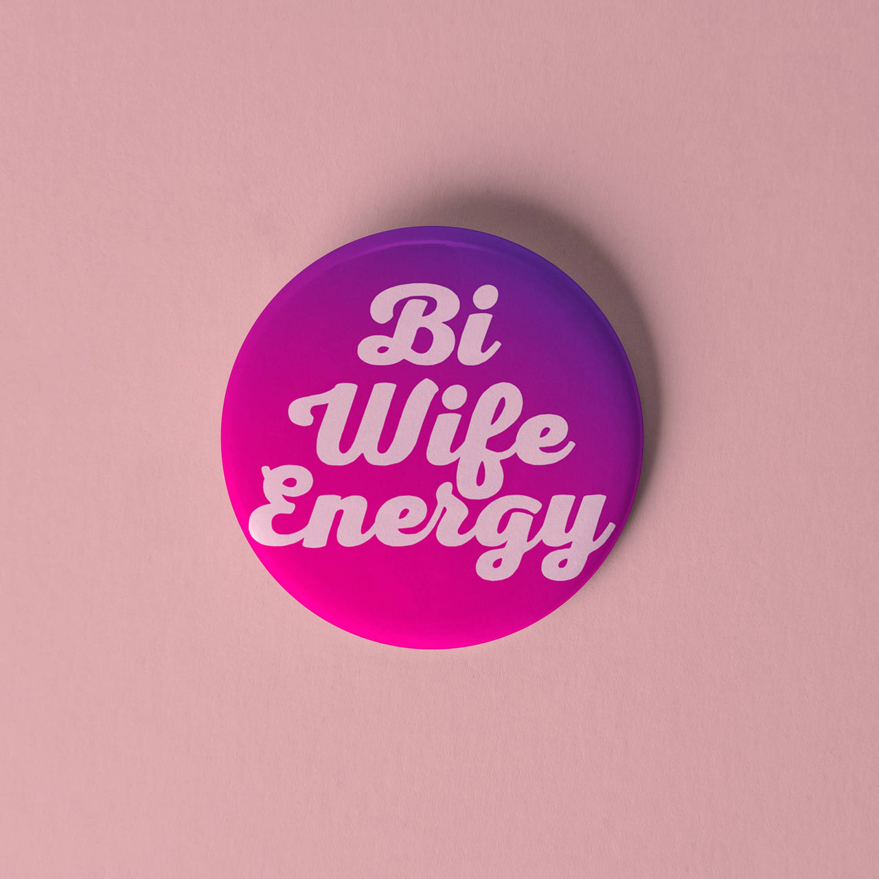 Bi Wife Energy Pinback Button