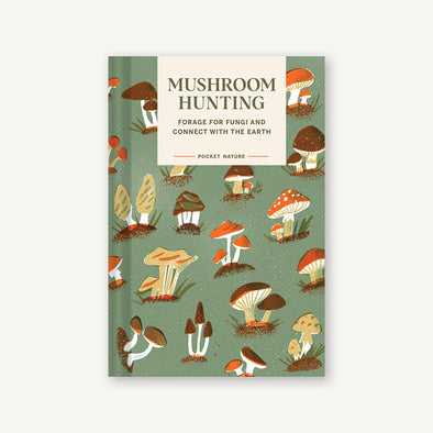 Pocket Nature Series: Mushroom Hunting