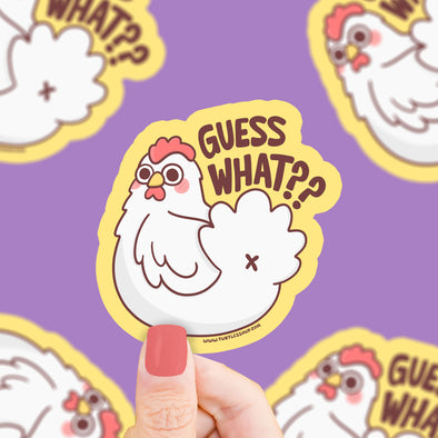 Guess What Chicken Vinyl Sticker