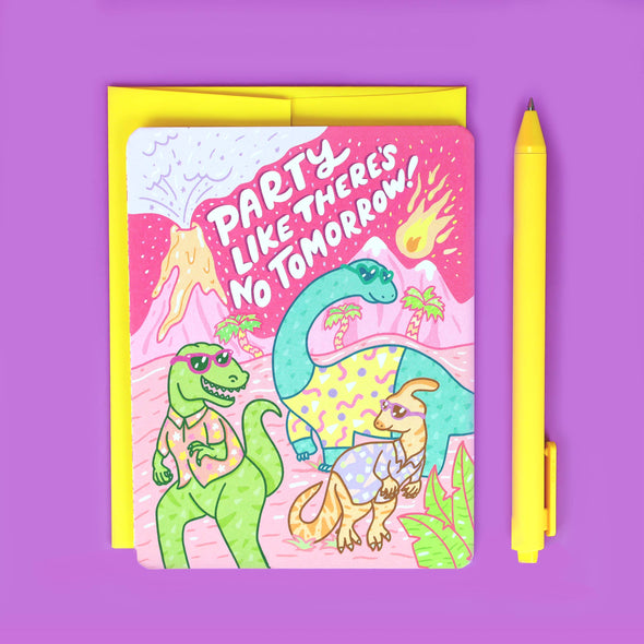 Party Like There's No Tomorrow Dinosaur Happy Birthday Card