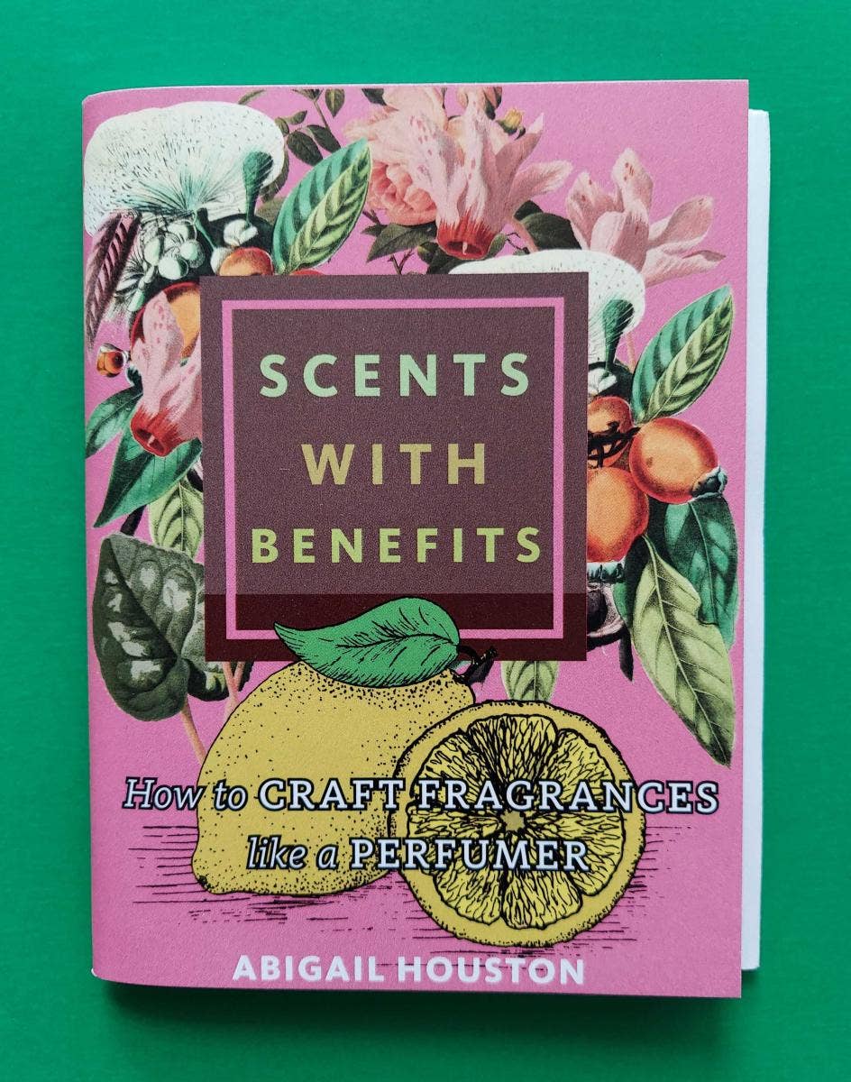 Scents with Benefits: How to Craft Fragrance Like a Perfumer