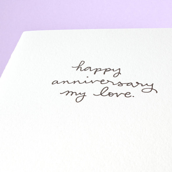 Happy Anniversary My Love - Letterpress Greeting Card