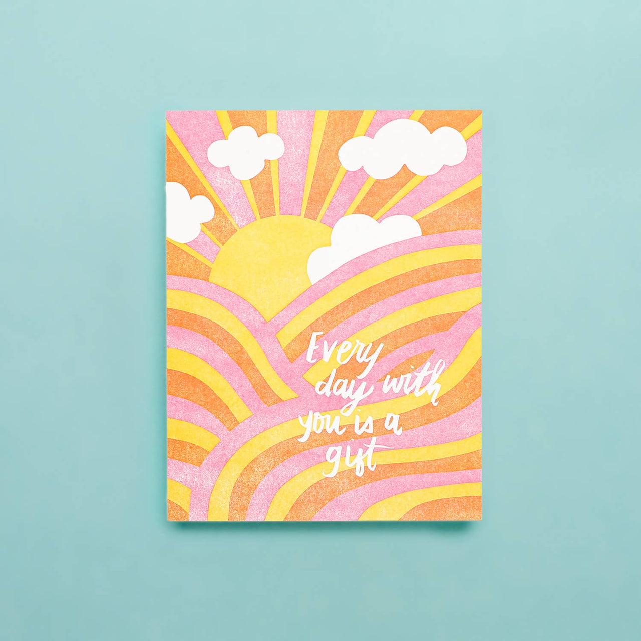 Every Day With You Is A Gift - Letterpress Greeting Card