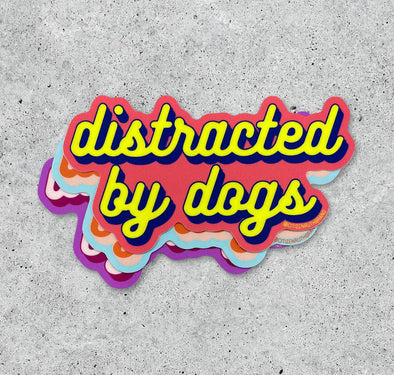 Distracted by Dogs vinyl sticker