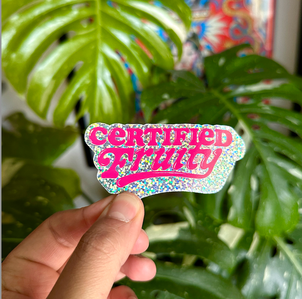 Certified Fruity Holographic Sticker