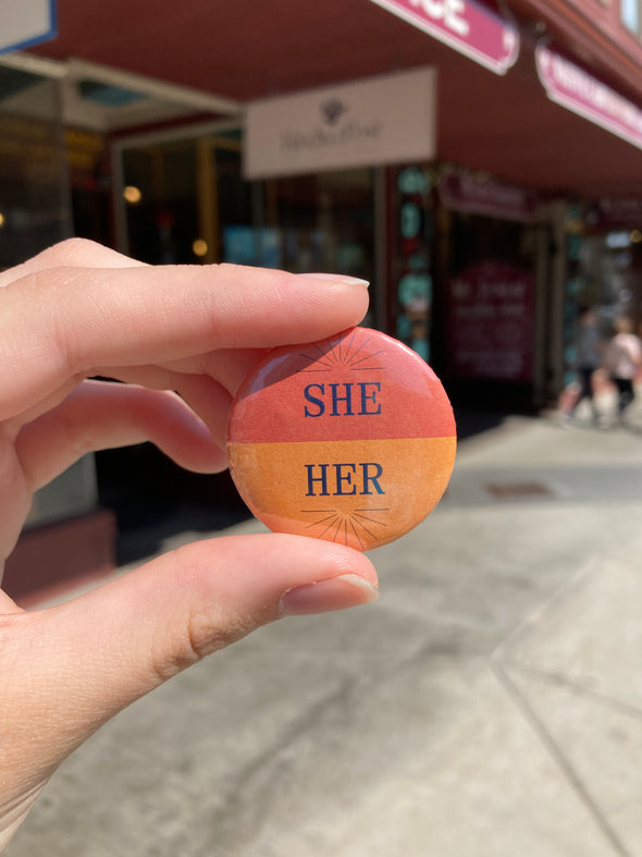 She/Her Pronoun Pin