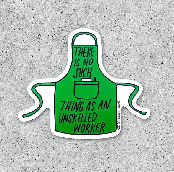 No Unskilled Workers Sticker